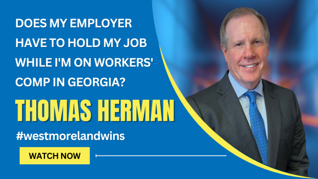 Does My Employer Have to Hold My Job While I’m on Workers’ Comp in Georgia Does My Employer Have to Hold My Job While I'm on Workers' Comp in Georgia